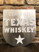 Load image into Gallery viewer, Certified Texas Whiskey Sign
