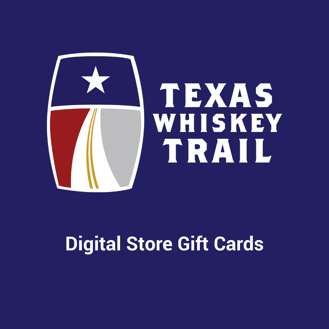 Texas Whiskey Trail Digital Gift Cards