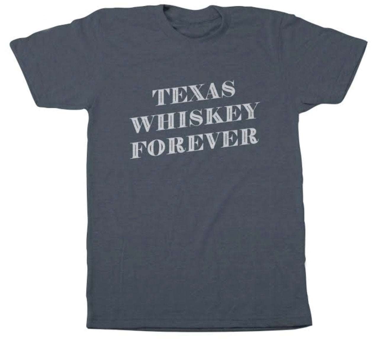 Texas Whiskey Forever T-shirt
